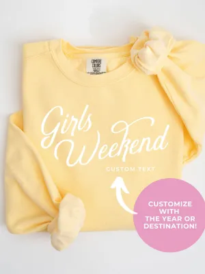 Custom Girls Weekend Sweatshirt