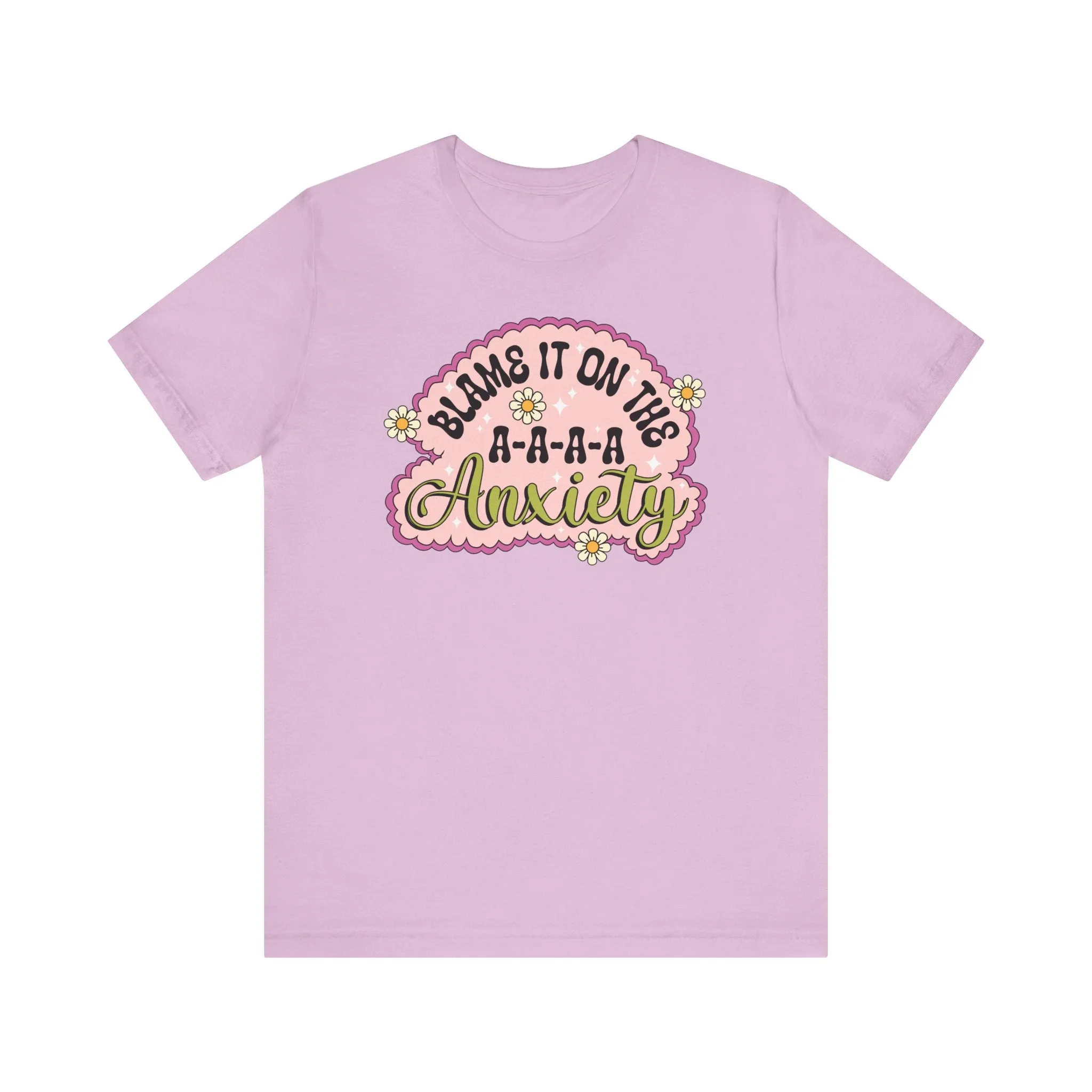 Funny Anxiety T-Shirt, Blame It On The Anxiety Quote Tee, Floral Print Unisex Top, Casual Mental Health Awareness Shirt, Unisex Top