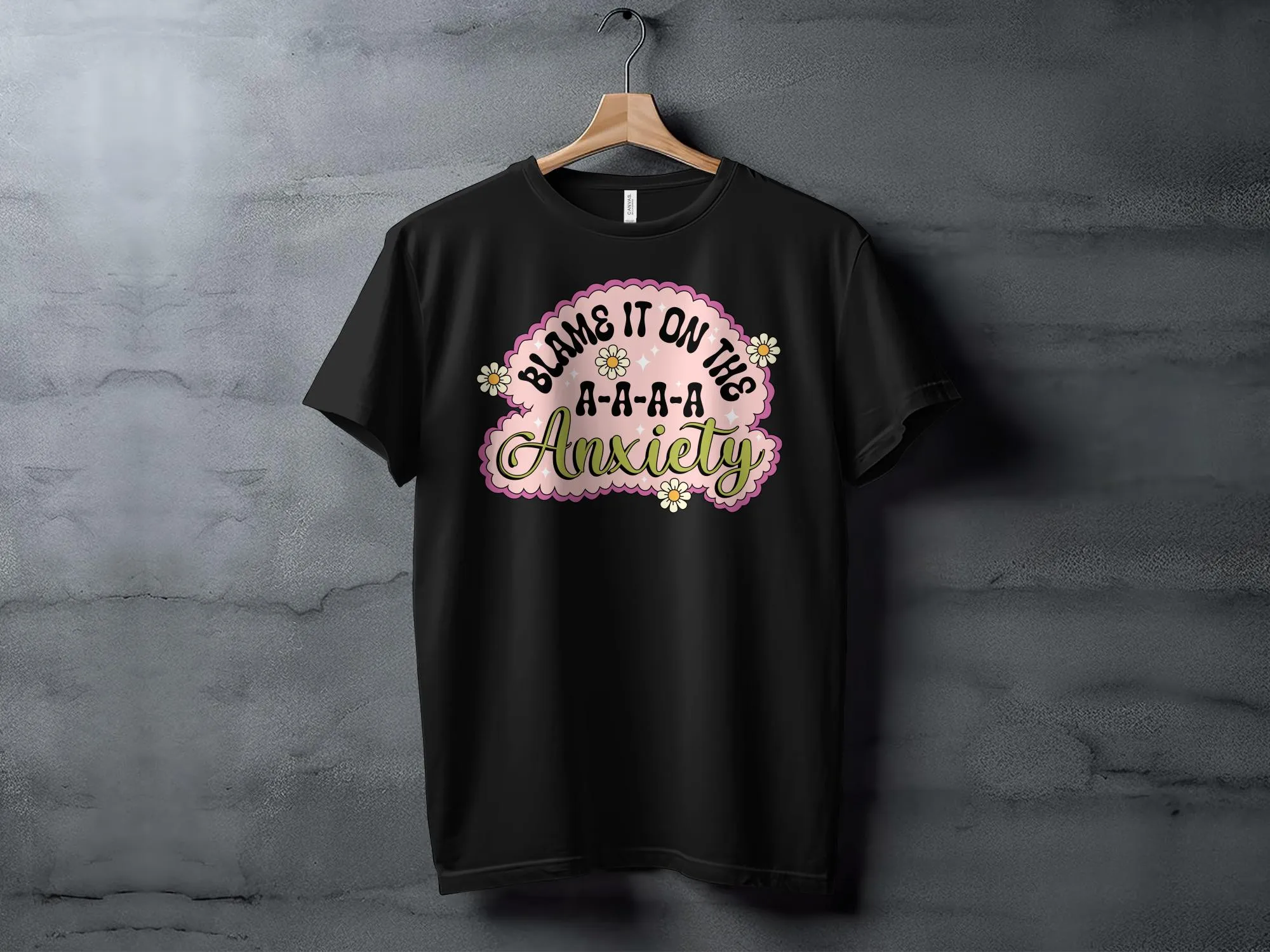 Funny Anxiety T-Shirt, Blame It On The Anxiety Quote Tee, Floral Print Unisex Top, Casual Mental Health Awareness Shirt, Unisex Top